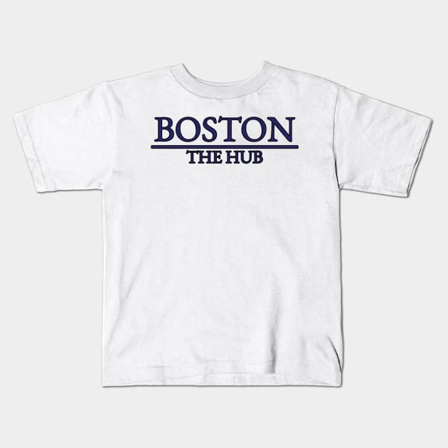 Boston - The Hub - Massachusetts Kids T-Shirt by Reiz Clothing